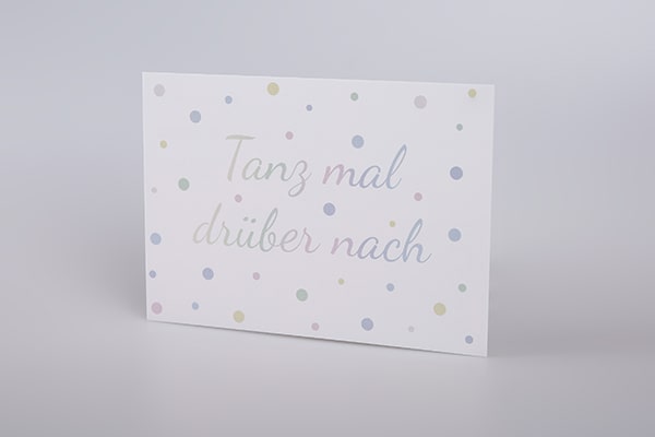 Karte mit Druckveredelung Pastellmetallic Tanz mal drüber nach